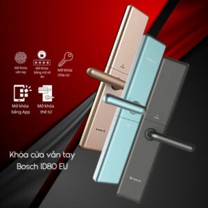 Khóa cửa vân tay Bosch ID80 EU Đa dạng phương thức mở khóa