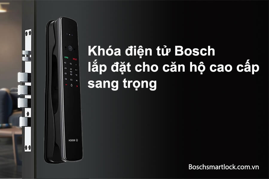 Khóa điện tử Bosch lắp đặt cho căn hộ cao cấp sang trọng