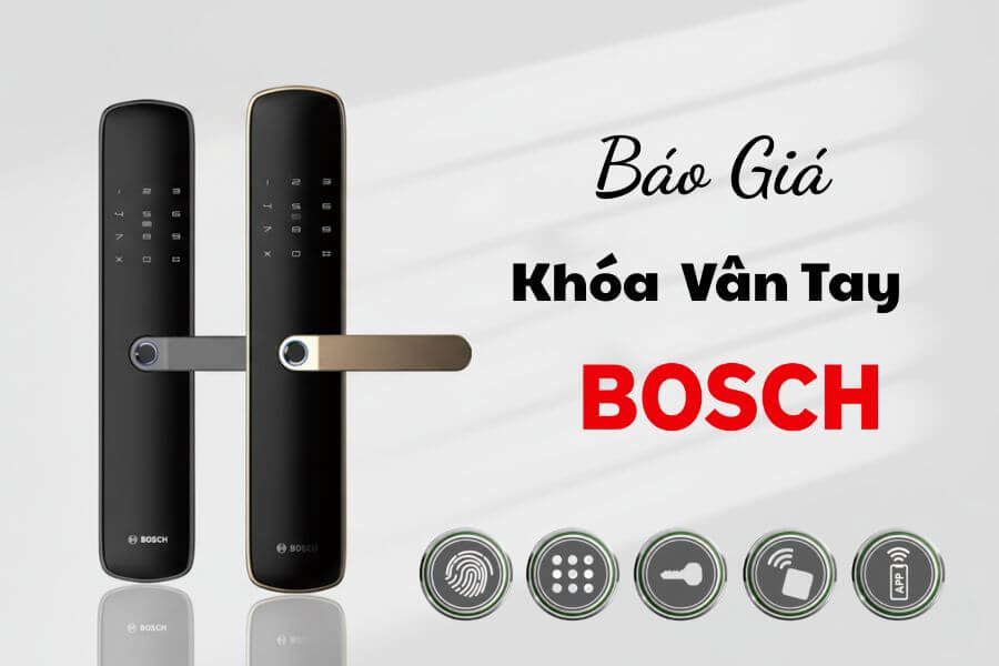 Báo giá khóa vân tay Bosch chính hãng mới nhất