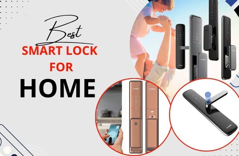 Best Smart Lock for Home for Long Term Use and Stability