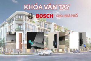 Top mẫu khóa vân tay Bosch đáng mua cho nhà phố