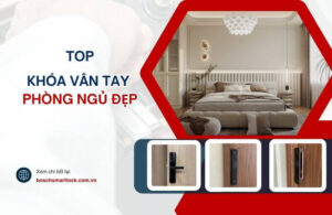 TOP 5 mẫu khóa cửa gỗ phòng ngủ đẹp, chất lượng tốt hiện nay
