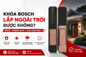 Khóa Bosch Lắp Ngoài Trời Được Không