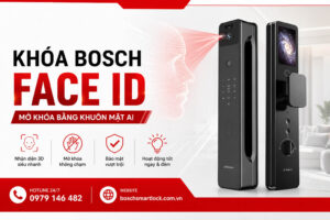 Khóa Bosch Face ID nhận diện khuôn mặt AI 3D mở khóa không chạm