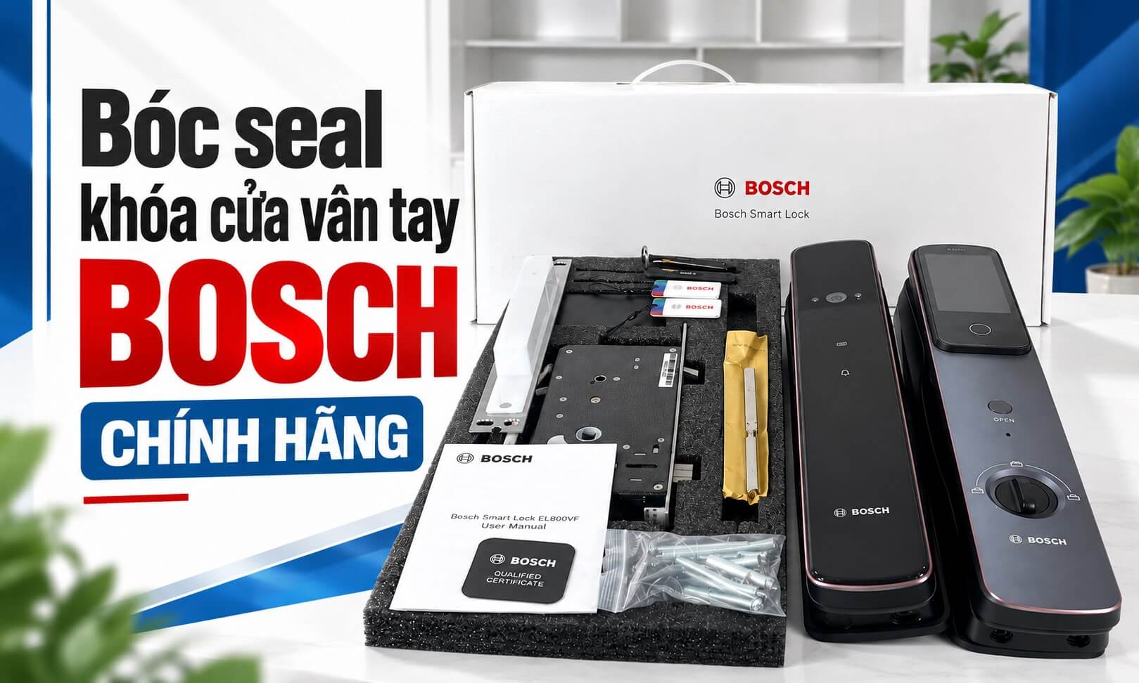 Bóc seal khoá cửa vân tay Bosch chính hãng | Bosch Smart Lock