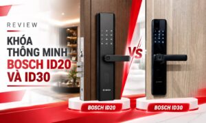 Review khoá cửa thông minh tay gạt Bosch ID30 với Bosch I20