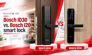 Review of Bosch ID30 vs. Bosch I20 smart lever door locks